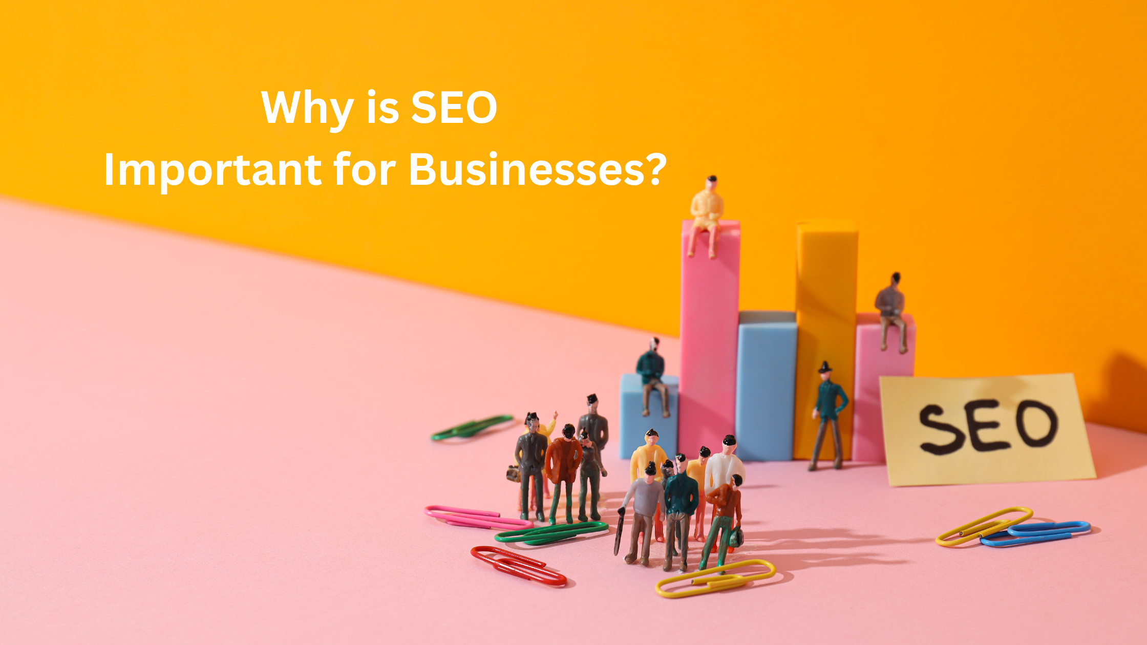 why is SEO important for businesses