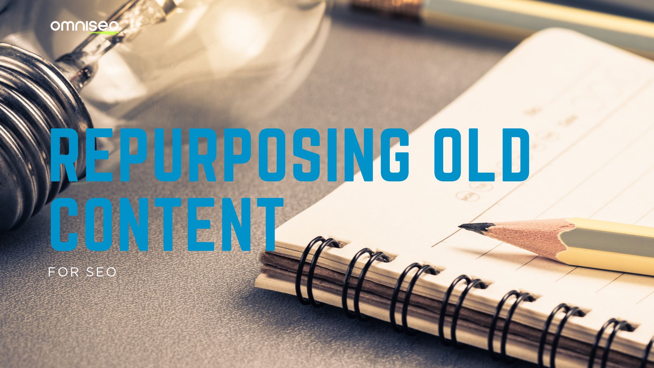 repurposing old content seo